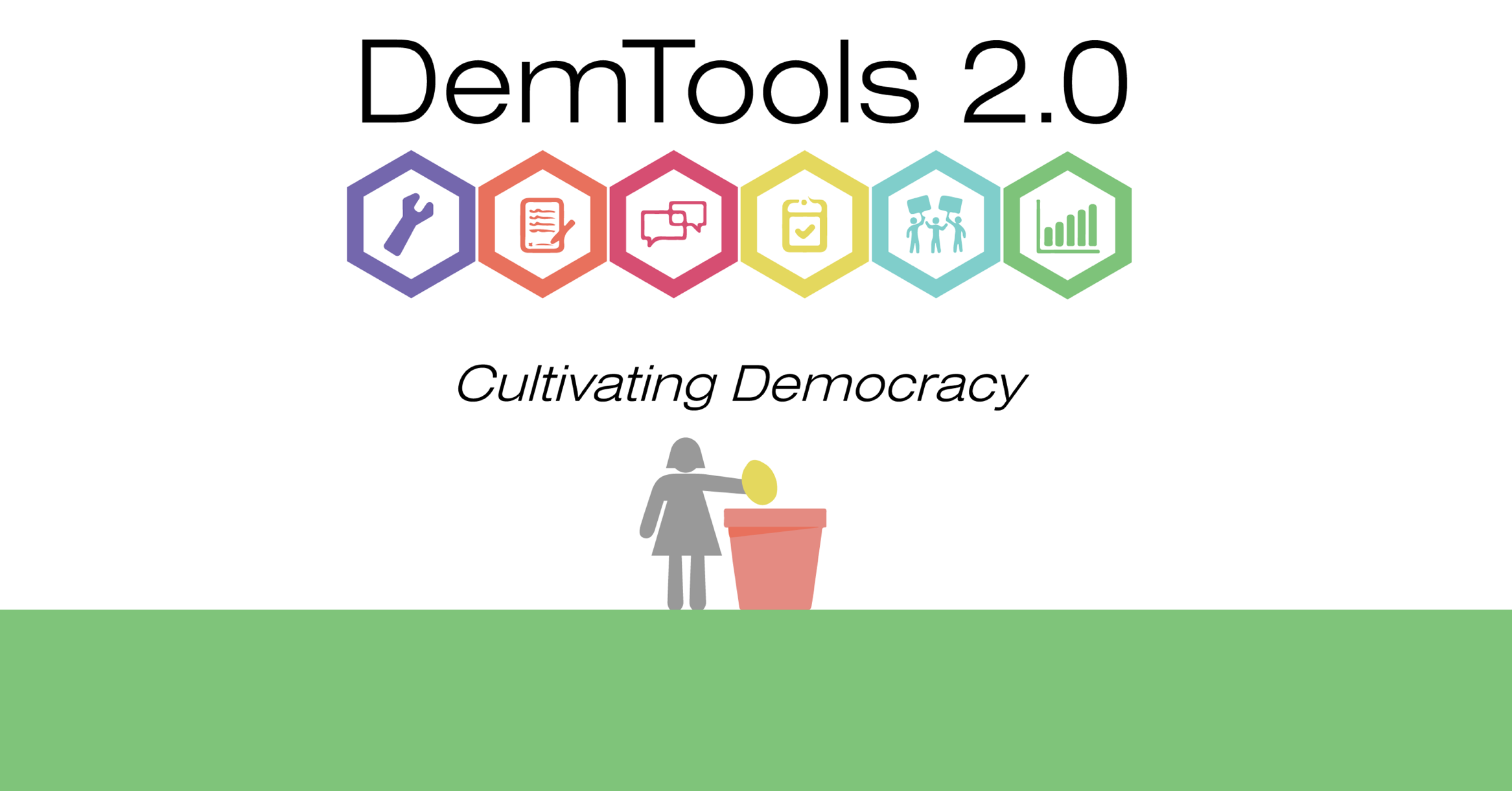 DemTools: Cultivating Democracy